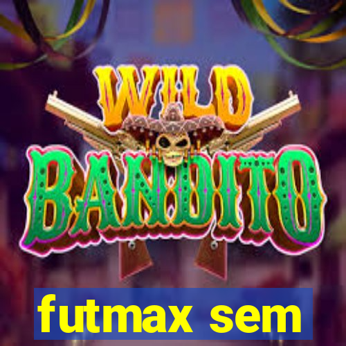 futmax sem